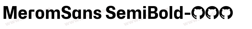 MeromSans SemiBold字体转换